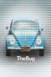 The Bug: Life and Times of the People’s Car
