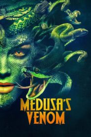 Medusa’s Venom