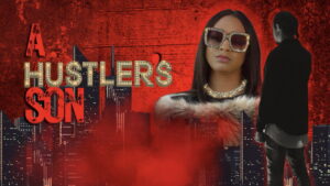 A Hustler’s Son