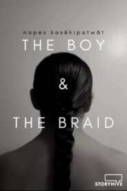 Napes Kasêkipatwât : The Boy & The Braid