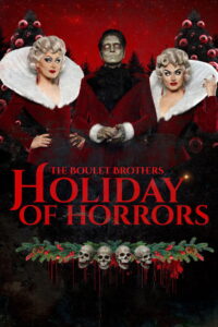 The Boulet Brothers’ Holiday of Horrors