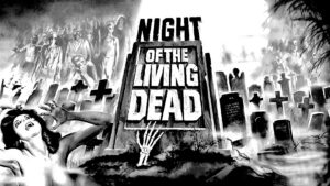 Night of the Living Dead