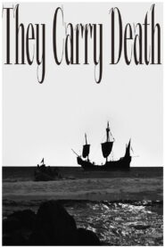 They Carry Death