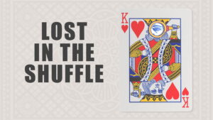 Lost in the Shuffle