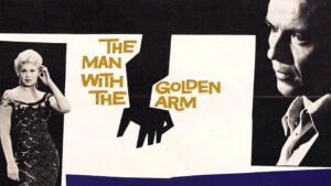 The Man with the Golden Arm