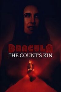 Dracula: The Count’s Kin