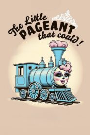 The Little Pageant That Could