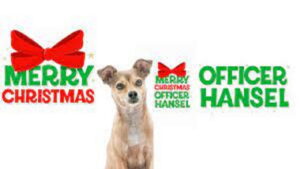 Merry Christmas Officer Hansel