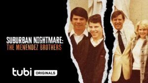 Suburban Nightmare: The Menendez Brothers