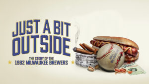 Just a Bit Outside: The Story of the 1982 Milwaukee Brewers