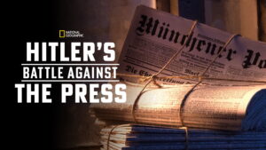 Hitler’s Battle Against the Press