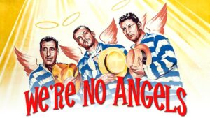 We’re No Angels