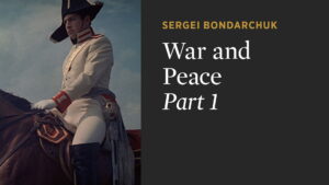 War and Peace, Part I: Andrei Bolkonsky