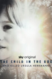 Das Mädchen in der Kiste – Wer tötete Ursula Herrmann