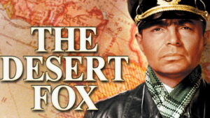 The Desert Fox: The Story of Rommel