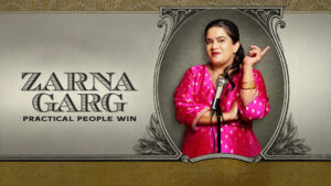 Zarna Garg: Practical People Win