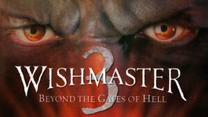 Wishmaster 3: Beyond the Gates of Hell