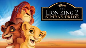The Lion King II: Simba’s Pride