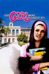 The Girl Most Likely To…