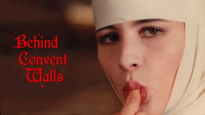 Behind Convent Walls