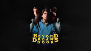 Beyond Dream’s Door