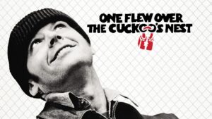 One Flew Over the Cuckoo’s Nest
