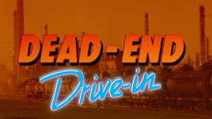 Dead End Drive-In