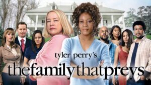 Tyler Perry’s The Family That Preys