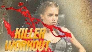 Killer Workout