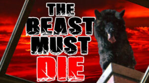 The Beast Must Die