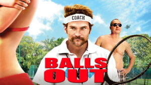 Balls Out: Gary the Tennis Coach