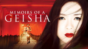 Memoirs of a Geisha