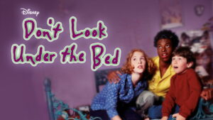 Don’t Look Under the Bed