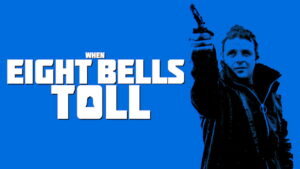 When Eight Bells Toll