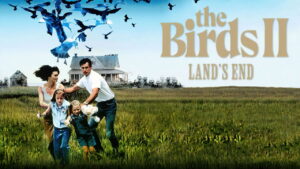 The Birds II: Land’s End