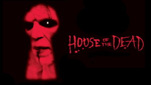 House of the Dead