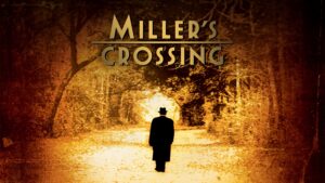 Miller’s Crossing