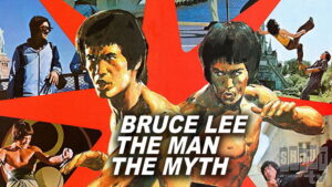 Bruce Lee: The Man, The Myth