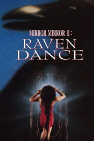 Mirror Mirror 2: Raven Dance