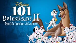 101 Dalmatians II: Patch’s London Adventure