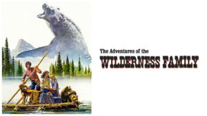 The Adventures of the Wilderness Family