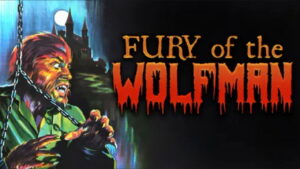 The Fury of the Wolf Man
