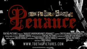 August Underground’s Penance
