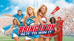Bring It On: In It to Win It