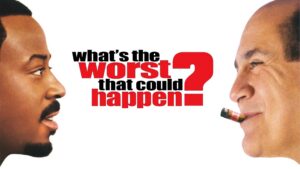 What’s the Worst That Could Happen?