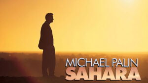 Sahara with Michael Palin