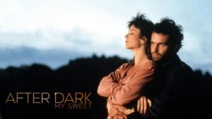 After Dark, My Sweet