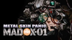 Metal Skin Panic MADOX-01