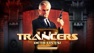 Trancers 3: Deth Lives