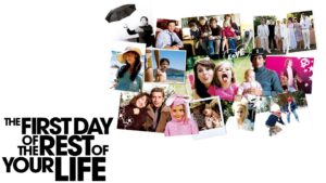 The First Day of the Rest of Your Life